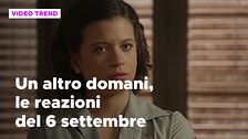 Un altro domani, il riassunto e le reazioni della puntata del 6 settembre