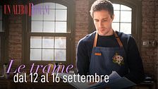 Le trame dal 12 al 16 settembre