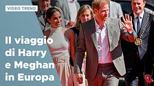 Harry e Meghan, il viaggio in Europa
