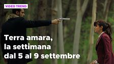 Terra amara, il riassunto della settimana dal 5 al 9 settembre
