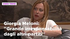 Giorgia Meloni: "Dagli altri partiti irresponsabilità vergognosa"
