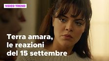 Terra amara, il riassunto e le reazioni alla puntata del 15 settembre