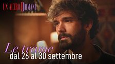 Le trame dal 26 al 30 settembre