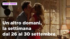 Un altro domani, il riassunto della settimana dal 26 al 30 settembre
