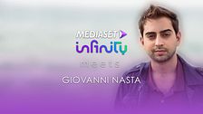 Mediaset Infinity meets Giovanni Nasta
