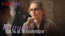 Le trame dal 14 al 18 novembre
