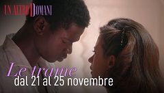 Le trame dal 21 al 25 novembre