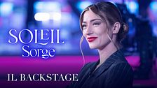 Il backstage di Soleil Sorge