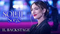 Il backstage di Soleil Sorge