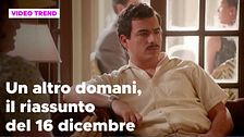 Un altro domani, il riassunto della puntata del 16 dicembre