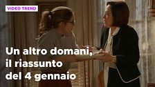 Un altro domani, il riassunto della puntata del 4 gennaio