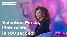 Valentina Persia, l'intervista in 100 secondi