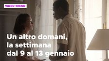 Un altro domani, il riassunto della settimana dal 9 al 13 gennaio