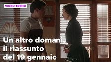 Un altro domani, il riassunto della puntata del 19 gennaio