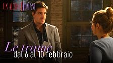 Le trame dal 6 al 10 febbraio