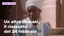 Un altro domani, il riassunto della puntata del 24 febbraio