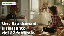 Un altro domani, il riassunto della puntata del 27 febbraio