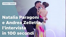 Natalia Paragoni e Andrea Zelletta, l'intervista in 100 secondi