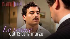 Le trame dal 13 al 17 marzo