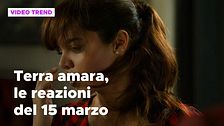 Terra amara, il riassunto e le reazioni della puntata del 15 marzo