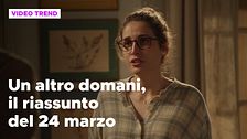 Un altro domani, il riassunto della puntata del 24 marzo