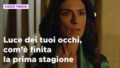 Luce dei tuoi occhi, come finisce la prima stagione