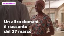 Un altro domani, il riassunto della puntata del 27 marzo