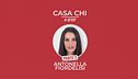 Casa Chi - GF VIP Puntata n. 106: con Antonella Fiordelisi - Seconda parte