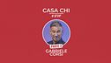 Casa Chi - GF VIP Puntata n. 108: con Gabriele Corsi - Seconda parte
