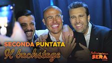Il backstage della seconda puntata