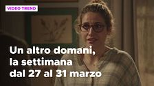 Un altro domani, il riassunto della settimana dal 27 al 31 marzo