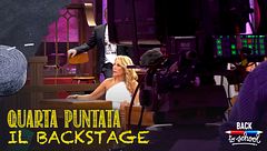Quarta puntata: il backstage