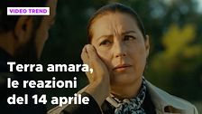 Terra amara, il riassunto e le reazioni della puntata del 14 aprile
