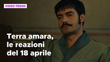 Terra amara, il riassunto e le reazioni della puntata del 18 aprile
