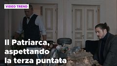 Il Patriarca, aspettando la terza puntata