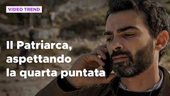 Il Patriarca, aspettando la quarta puntata