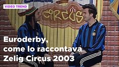Euroderby Inter-Milan, come lo raccontavano nel 2003 a Zelig Circus