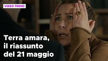 Terra amara, il riassunto della puntata del 21 maggio