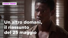 Un altro domani, il riassunto della puntata del 25 maggio