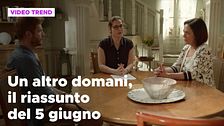 Un altro domani, il riassunto della puntata del 5 giugno