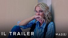Madri - Una vita d'amore: il trailer