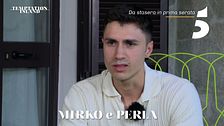 Mirko e Perla ci attendono questa sera