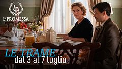 Le trame dal 3 al 7 luglio