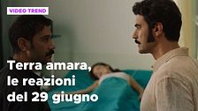 Terra amara, il riassunto e le reazioni della puntata del 29 giugno