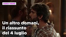 Un altro domani, il riassunto della puntata del 4 luglio