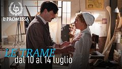 Le trame dal 10 al 14 luglio