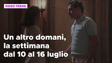 Un altro domani, il riassunto della settimana dal 10 al 16 luglio