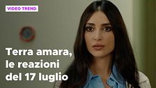 Terra amara, il riassunto e le reazioni della puntata del 17 luglio