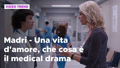 Madri - Una vita d'amore, cos'è il medical drama e perché ha successo