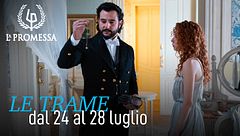 Le trame dal 24 al 28 luglio